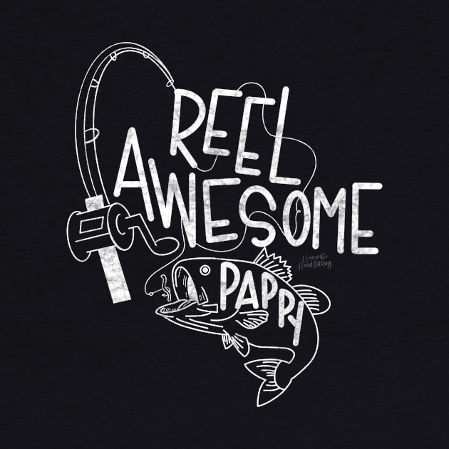 Reel Awesome Pappy by Hannah’s Hand Lettering